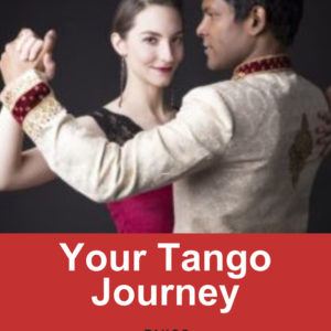 Your Tango Journey Your Tango Journey