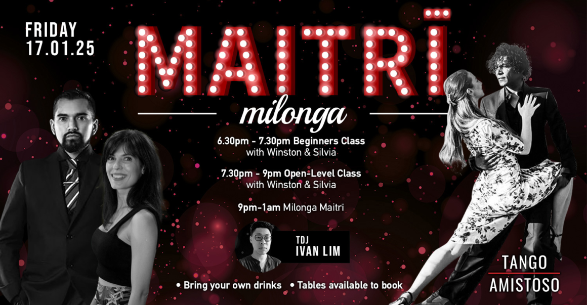 Maitrī Milonga, Milonga Coqueta Opening Night, Cristi Crang in London, Beginners Crash Course and Capricorn Monthly Birthdays Celebrations at Milonga Amistosa!  Maitrī Milonga, Milonga Coqueta Opening Night, Cristi Crang in London, Beginners Crash Course and Capricorn Monthly Birthdays Celebrations at Milonga Amistosa!