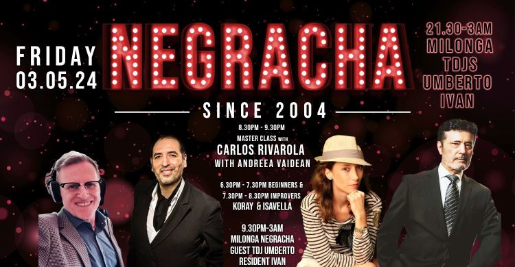 Negracha & Maestro Carlos Rivarola, Bank Holiday Afterparty, Veronica Toumanova & Tango Trip to Iasi Festivalito Verano